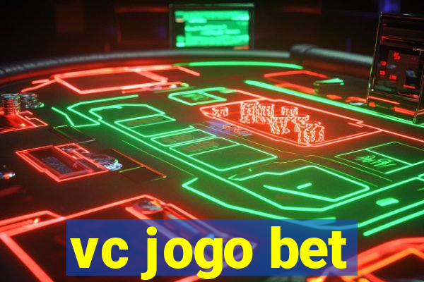 vc jogo bet